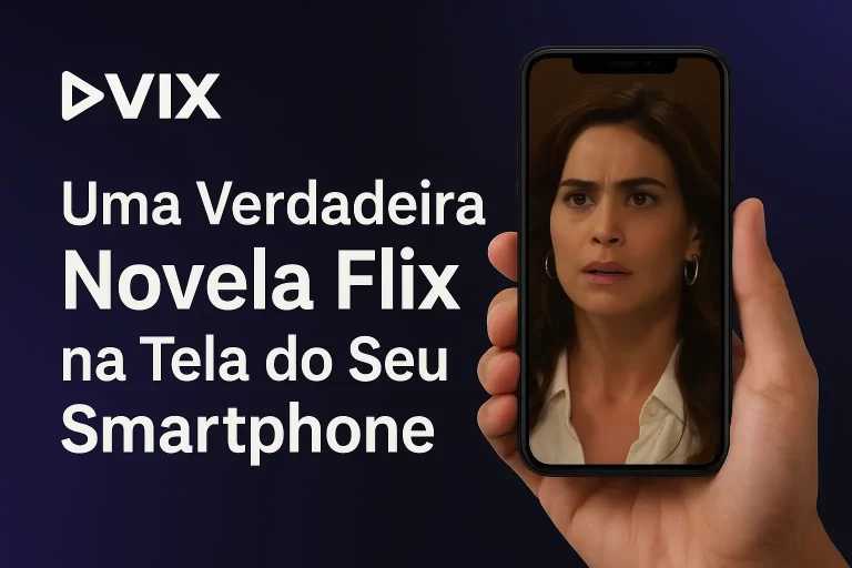 VIX: Uma Verdadeira Novela Flix